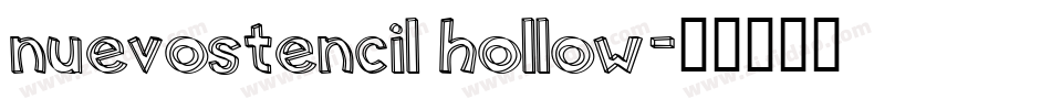nuevostencil hollow字体转换